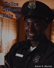 Police officers help us