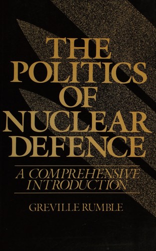The Politics of Nuclear Defence
