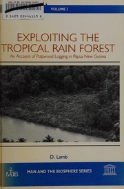 Exploiting the tropical rain forest