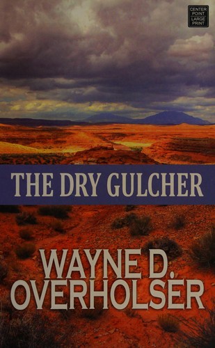 The dry gulcher