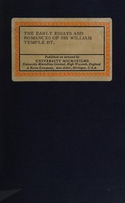 The early essays and romances of Sir William Temple, Bt