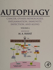 Autophagy : Cancer, Other Pathologies, Inflammation, Immunity, Infection, and Aging