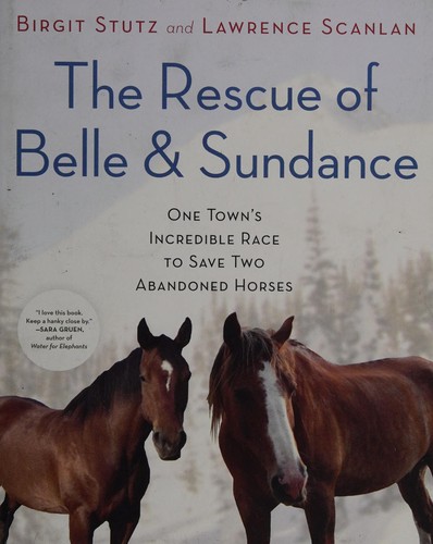 The rescue of Belle and Sundance