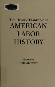 The human tradition in American labor history