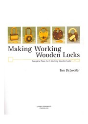 Making Working Wooden Locks (Woodworker's Library (Fresno, Calif.).)