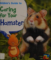 Nibble's guide to caring for your hamster
