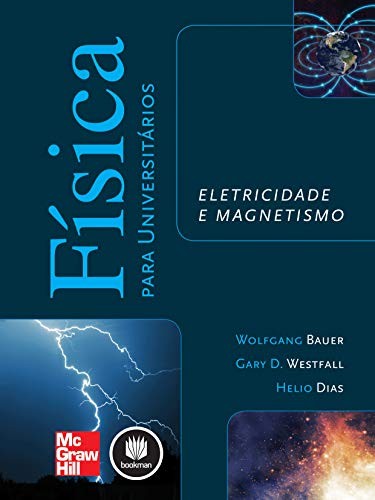Física Para Universitários. Eletricidade e Magnetismo