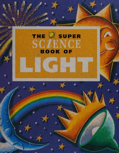 The super science book of light