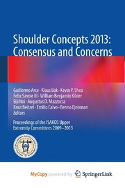 Shoulder Concepts 2013 : Consensus and Concerns