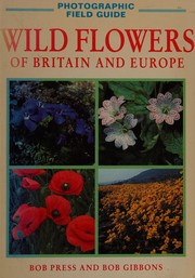 Wild flowers of Britain and Europe