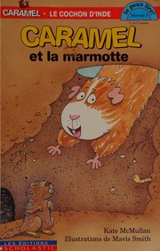 Caramel et la marmotte