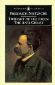 Twilight of the Idols and The Antichrist