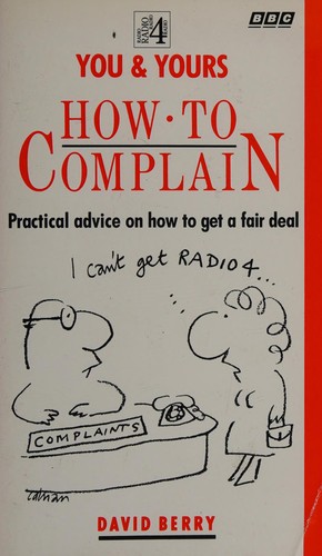 You and Yours: How to Complain