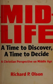 Mid-life, a time to discover, a time to decide