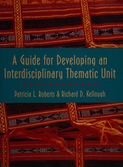 Guide for Developing An Interdisciplinary Thematic Unit, A