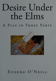 Desire under the elms