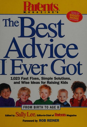 Parents magazine's the best advice I ever got