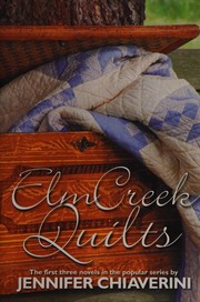 Elm Creek Quilts  (I, II, & III)
