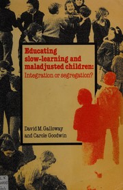 Educating slow-learning and maladjusted children
