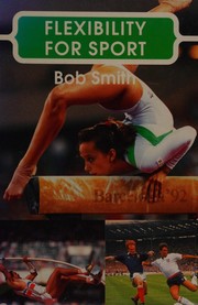 Flexibility for Sport (The Skills of the Game)