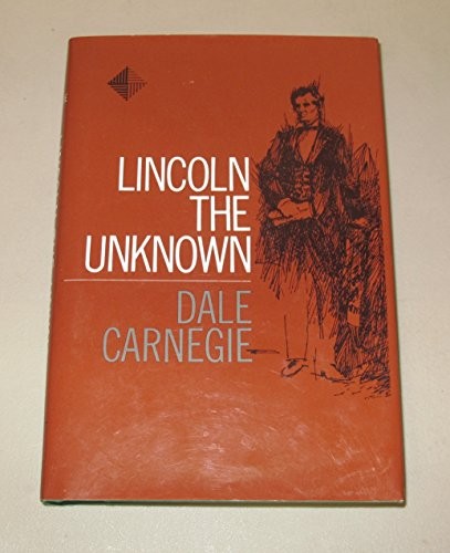Lincoln, El Desconocido/ Lincoln the Unknown (Biografias Y Testimonios)