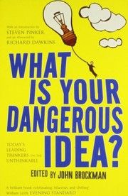 What Is Your Dangerous Idea?