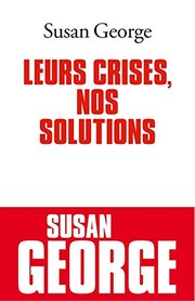 Leurs Crises, Nos Solutions