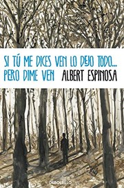 Si tú me dices ven lo dejo todo... pero dime ven