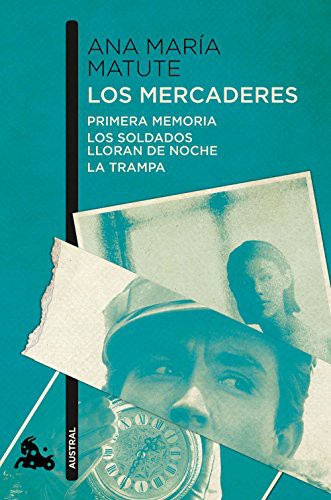 Los mercaderes (La trampa / Los soldados lloran de noche / Primera memoria)