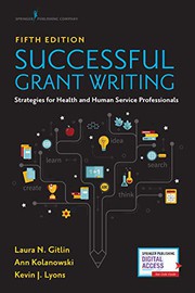 Successful Grant Writing for Health and Human Service Professionals, Fifth Edition – A Classic Guide to Grant Writing for Professionals in Health and Human Services