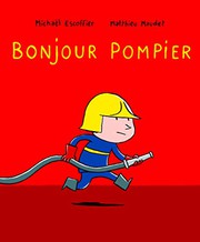 bonjour pompier