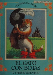 Puss in Boots ; Toads and Diamonds ; The Donkey, the Table and the Stick ; The Three Wishes