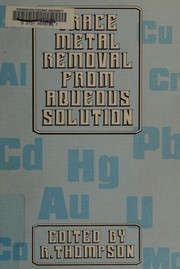 Trace metal removal from aqueous solution
