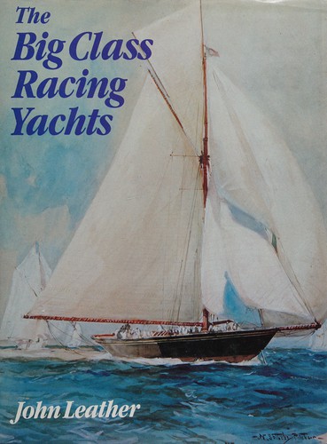 The Big Class Racing Yachts