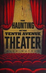 Haunting of the Tenth Avenue Theater