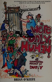 WE'RE ONLY HUMAN!