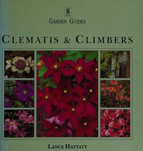 Clematis and Climbers (Gardening Guides)
