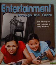 Entertainment Through the Years