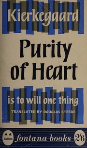 Purity of heart is to will one thing
