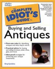 The complete idiot's guide to buying and selling antiques