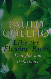 Like the flowing river