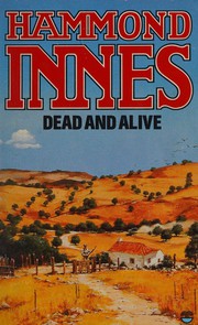 Dead and Alive