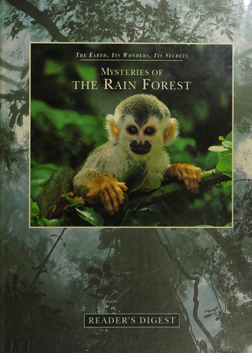 Mysteries of the rain forest