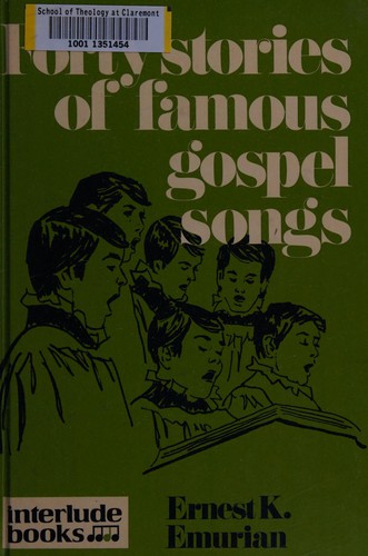 Forty stories of famous gospel songs