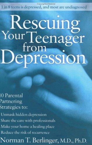 Rescuing Your Teenager from Depression