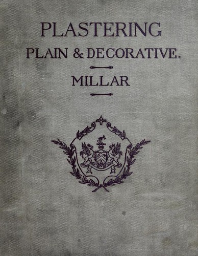 Plastering, plain and decorative