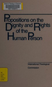 Propositions in the dignity and rights of the human person