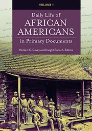 Daily Life of African Americans in Primary Documents [2 volumes]