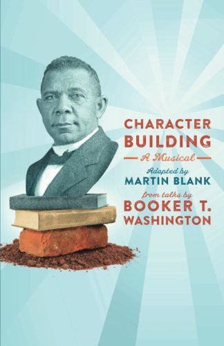 Character Building : A Musical