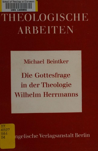 Die Gottesfrage in der Theologie Wilhelm Herrmanns